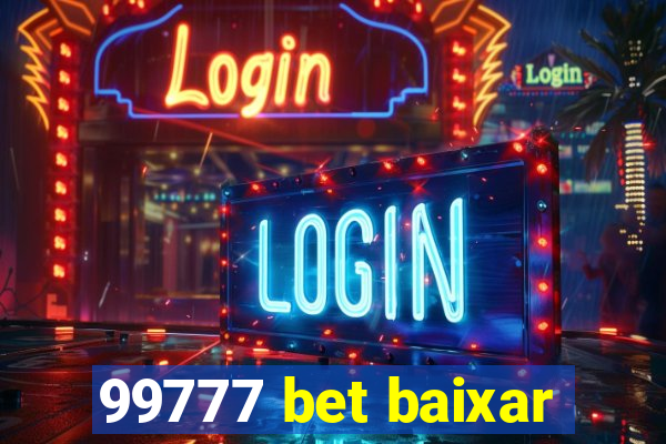 99777 bet baixar